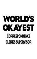 World's Okayest Correspondence Clerks Supervisor
