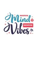 Positive mind Positive vibes: 2020 Vision Board Goal Tracker and Organizer