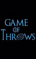 Game of Throws: A Journal, Notepad, or Diary to write down your thoughts. - 120 Page - 6x9 - College Ruled Journal - Writing Book, Personal Writing Space, Doodle, N