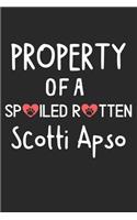 Property Of A Spoiled Rotten Scotti Apso: Lined Journal, 120 Pages, 6 x 9, Scotti Apso Dog Gift Idea, Black Matte Finish (Property Of A Spoiled Rotten Scotti Apso Journal)