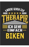 Andere gehen zur Therapie Ich gehe einfach Biken