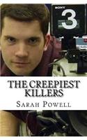 The Creepiest Killers