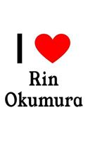 I Love Rin Okumura: Rin Okumura Designer Notebook