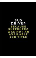 Bus Driver Because Superhero Was Not an Available Job Title