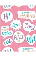 Word Notebook: Pink Journal Notebook Lined Ruled Page Paper For Kids Teen Girl Women Writer Great For Writing Chic Diary Notepad Planner College School LOVE OMG HI(1 Word Notebook)