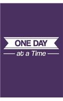 One Day At A Time: Recovery Journal For 12 Step Program, Purple Notebook, Diary, and Notepad to Write a Daily Gratitude List - Addiction and Alcohol Recovery Workbook 