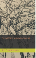 The Last Test and Wilderment