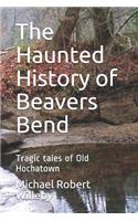 The Haunted History of Beavers Bend