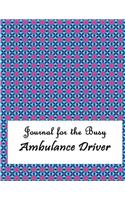 Journal for the Busy Ambulance Driver