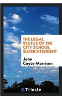 Legal Status of the City School Superintendent