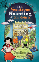 Vexatious Haunting of Lily Griffin