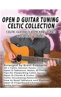 Open D Guitar Tuning Celtic Flatpicking: Celtic Guitar Flatpicking Tunes in Open D Tuning