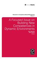 Focused Issue on Building New Competences in Dynamic Environments