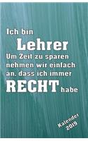 Ich Bin Lehrer Kalender 2019: Platz Für Notizen - Organizer Planer - Mit to Do Listen - Alle Schulferien Auf Einen Blick - Terminplaner Für Die Eigene Organisation - Handliches A
