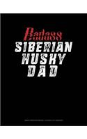 Badass Siberian Husky Dad