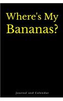 Where's My Bananas?: Blank Lined Journal with Calendar for Monkey Lovers