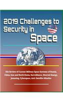 2019 Challenges to Security in Space