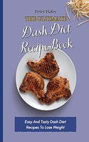 The Ultimate Dash Diet Recipe Book