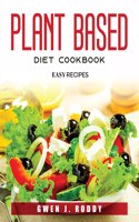 Plant Based Diet Cookbook