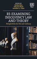 Re-examining Insolvency Law and Theory: Perspectives for the 21st Century