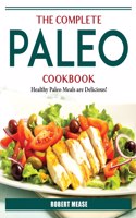 The Complete Paleo Cookbook