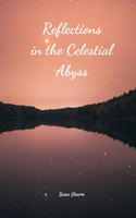 Reflections in the Celestial Abyss