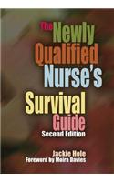 The Newly Qualified Nurse's Survival Guide