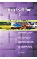 Title 21 CFR Part 11 A Complete Guide - 2020 Edition
