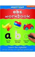 Smart Start - Workbooks, ABC: With a 'Wipe-Clean' Section to Allow Children to Practise Again and Again: With a 'Wipe-Clean' Section to Allow Children to Practise Again and Again