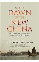 At the Dawn of the New China
