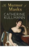 Murmur of Masks: Love and Heartbreak in Regency England