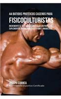 44 Batidos Proteicos Caseros para Fisicoculturistas