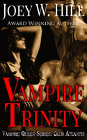 Vampire Trinity: A Vampire Queen Series Novel(6 Vampire Queen)