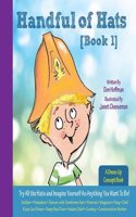 Handful of Hats (Book 1)