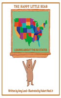 Happy Little Bear Learns About the 50 States
