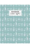 Cactus Style Notebook Journal: White and Green Notebook, Composition Book, Journal, 8.5 x 11 inch 110 page, Wide Ruled