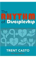 The Rhythm of Discipleship