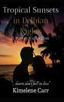 Tropical Sunsets in Delhian Nights: A poetry collection