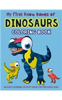My First Know Names of Dinosaurs Coloring Book