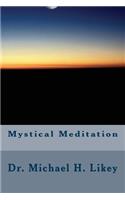 Mystical Meditation