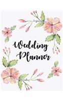 Wedding Planner: The Ultimate Wedding Planner. Essential Tools to Plan the Perfect Wedding, Journal, Scheduling, Organizing, Supplier, Budget Planner, Checklists, Wo