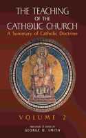 The Teaching of the Catholic Church