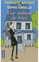 Une Maison de Reve