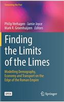Finding the Limits of the Limes: Modelling Demography, Economy and Transport on the Edge of the Roman Empire