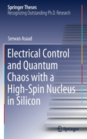 Electrical Control and Quantum Chaos with a High-Spin Nucleus in Silicon