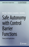 Safe Autonomy with Control Barrier Functions