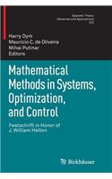 Mathematical Methods in Systems, Optimization, and Control: Festschrift in Honor of J. William Helton