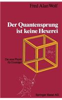 Der Quantensprung ist keine Hexerei