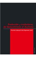 Traducción Y Traductores, del Romanticismo Al Realismo