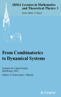 From Combinatorics to Dynamical Systems: Journées de Calcul Formel, Strasbourg, March 22-23, 2002